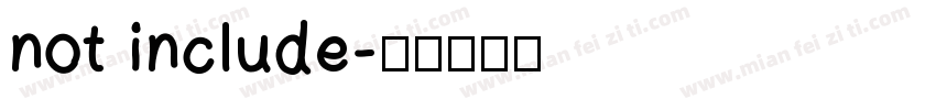 not include字体转换